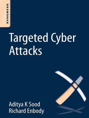 cover image of Targeted Cyber Attacks